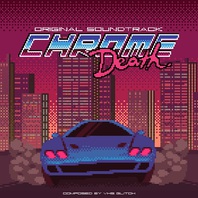 Chrome Death (Soundtrack) Mp3