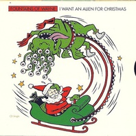 I Want An Alien For Christmas (CDS) Mp3