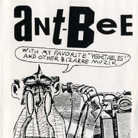 Ant-Bee With My Favorite "Vegetables" & Other Bizarre Muzik Mp3