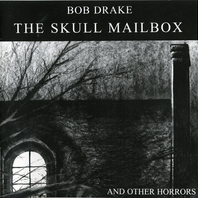 The Skull Mailbox And Other Horrors Mp3