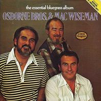 The Essential Bluegrass Album (With Mac Wiseman) (Vinyl) Mp3