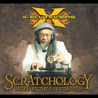 Scratchology: Mixed By The X-Ecutioners Mp3