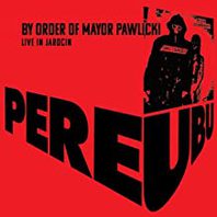 By Order Of Mayor Pawlicki (Live In Jarocin) CD1 Mp3