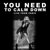 You Need To Calm Down (Live From Paris) (CDS) Mp3