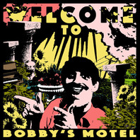 Welcome To Bobby's Motel Mp3
