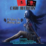 Crue Believers: A Tribute To Motley Crue Mp3