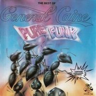 The Best Of General Caine: Pure Funk Mp3