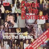 Into The Mystic (Layla Sessions And More) CD1 Mp3