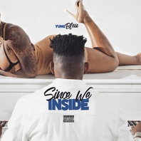 Since We Inside (EP) Mp3