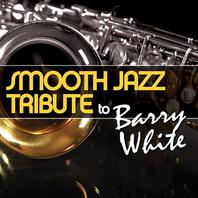 Smooth Jazz Tribute To Barry White Mp3