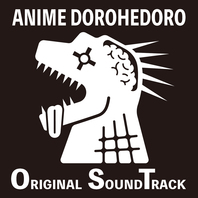 Anime Dorohedoro Original Soundtrack Mp3