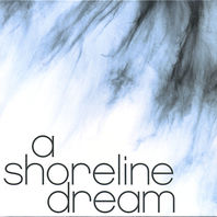 A Shoreline Dream (EP) Mp3