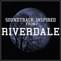 Soundtrack Inspired From Riverdale Mp3