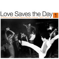 Love Saves The Day: A History Of American Dance Music Culture 1970​-​1979; Part 1 Mp3