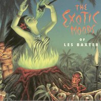 The Exotic Moods Of Les Baxter CD1 Mp3
