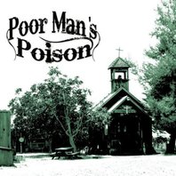 Poor Man's Poison Mp3