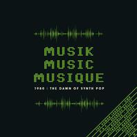 Musik Music Musique (1980 | The Dawn Of Synth Pop) CD3 Mp3