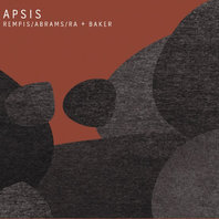 Apsis (With Joshua Abrams & Avreeayl Ra) Mp3