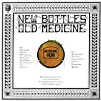 New Bottles Old Medicine (50Th Anniversary Edition) CD1 Mp3