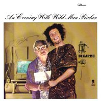 An Evening With Wild Man Fischer (Vinyl) CD1 Mp3