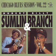 Chicago Blues Session Vol. 22 (With Billy Branch) Mp3