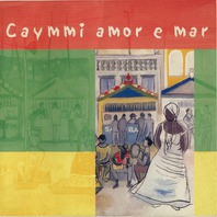 Caymmi Amor E Mar CD1 Mp3