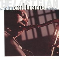 The Last Giant: The John Coltrane Anthology CD1 Mp3