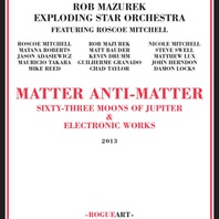 Matter Anti-Matter (With Exploding Star Orchestra) CD1 Mp3
