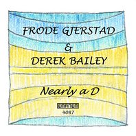 Nearly A D (With Derek Bailey) Mp3