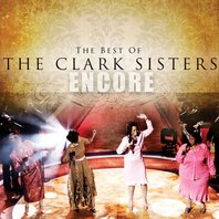 Encore (The Best Of The Clark Sisters) Mp3