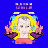 Back To Mine: Fatboy Slim Mp3