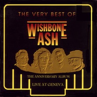 The Very Best Of Wishbone Ash. Live At Geneva Mp3