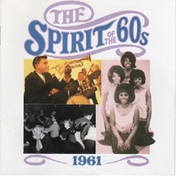 The Spirit Of The 60S: 1961 Mp3