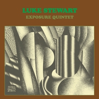 Luke Stewart Exposure Quintet Mp3