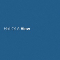 Hell Of A View (CDS) Mp3