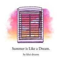 Summer Is Like A Dream Mp3