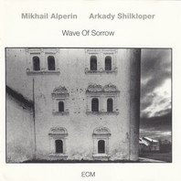 Wave Of Sorrow (With Arkady Shilkloper) Mp3