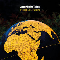 Late Night Tales: Khruangbin Mp3