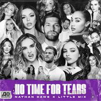 No Time For Tears (With Little Mix) (CDS) Mp3