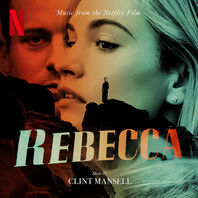 Rebecca (Music From The Netflix Film) Mp3
