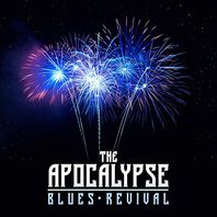 The Apocalypse Blues Revival Mp3