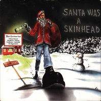 Santa Was A Skinhead Mp3