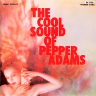 The Cool Sound Of Pepper Adams Mp3