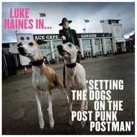 Setting The Dogs On The Post Punk Postman Mp3