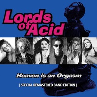 Heaven Is An Orgasm (Remastered Band Edition) Mp3