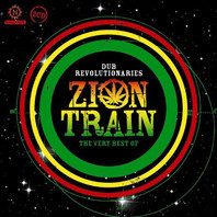 Dub Revolutionaries: The Very Best Of Zion Train CD1 Mp3