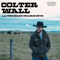 Colter Wall & The Scary Prairie Boys (CDS) Mp3