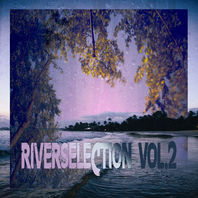 Riverselection Vol. 2 Mp3