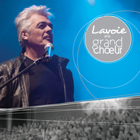 Lavoie Et Le Grand Choeur Mp3