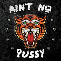 Ain't No Pussy Mp3